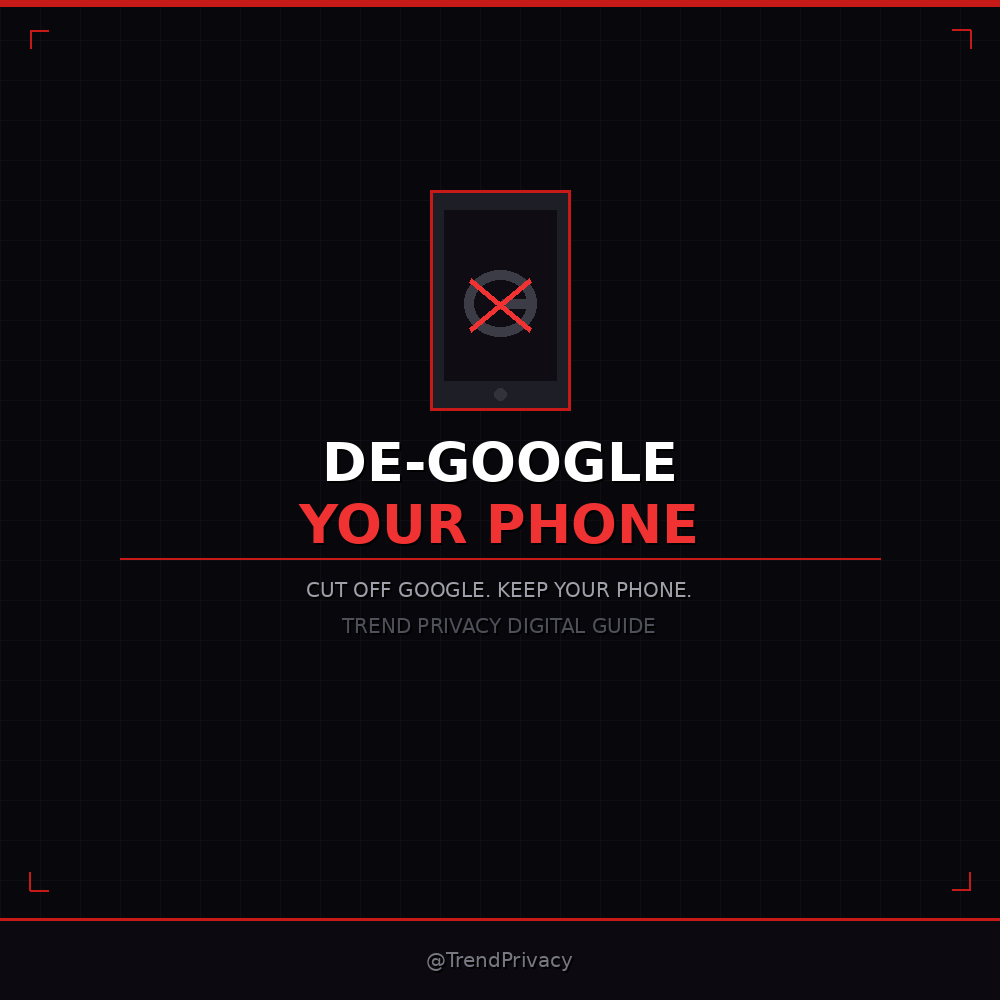 De-Google Your Phone